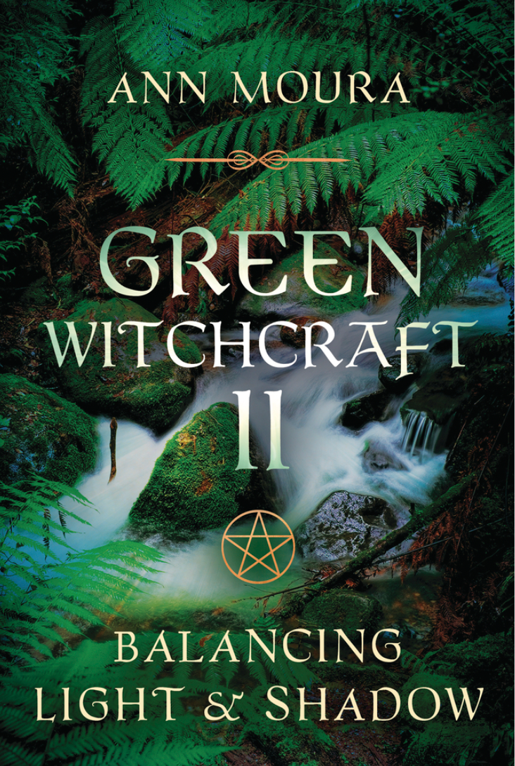 Green Witchcraft II book by Ann Moura, exploring light and shadow aspects of magic.