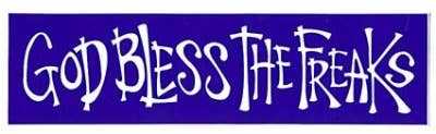 GOD BLESS THE FREAKS small bumper sticker, blue background, bold white text.