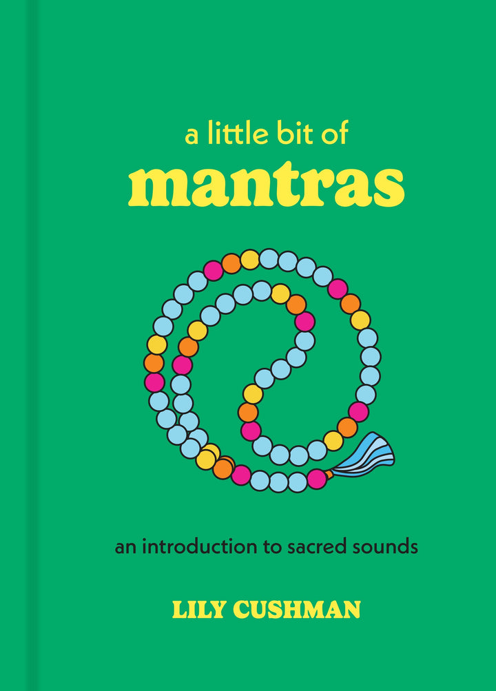 A Little Bit of Mantras by Lily Cushman
