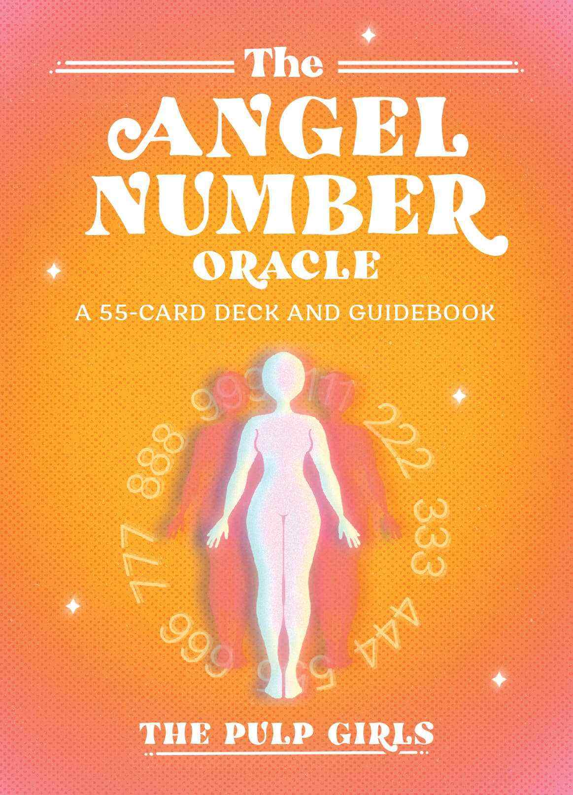 The Angel Number Oracle: A 55-Card Deck and Guidebook